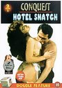 Conquest / Hotel Snatch