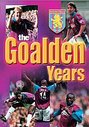 Aston Villa - The Goalden Years