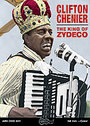 Clifton Chenier - The King Of Zydecco