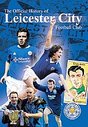 Leicester City FC - The Official History Of Leicester City Football Club