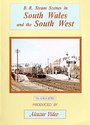 B.R. Steam Scenes In South Wales And The South West