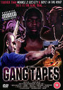 Gang Tapes