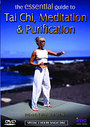 Essential Guide To Tai Chi, Meditation And Purification