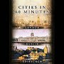 Cities In 60 Minutes: London, Dublin And Edinburgh