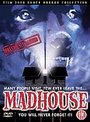 Madhouse