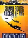 German War Files, The - German Fighter Aircraft Of World War II 1939-1942