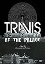 Travis - At The Palace