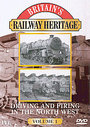 Britain's Railway Heritage - Driving And Firing In The North West - Vol. 1