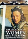 Memoirs Of Women Who Went To War, The