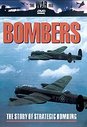 Bombers - The Story of Strategic Bombing