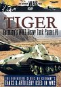 German War Files, The - Tiger - Germany's WW2 Heavy Tank Panzer VI