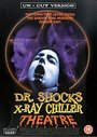 Doctor Shock's X-Ray Chiller Theatre