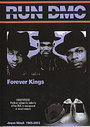 Run DMC - Forever Kings (Unauthorized)