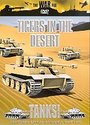 Tanks! - Tigers In The Desert