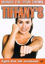 Tiffany's Fight The Fat Workout