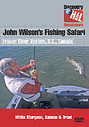 John Wilson's Fishing Safari Canada