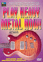 Play Heavy Metal Now!