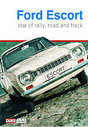 Ford Escort The Story - Star Of Rally, Road And Track