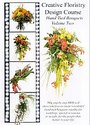 Creative Floristry Design Course - Hand Tied Bouquets - Volume 2