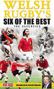 Welsh Rugby's Six Of The Best - The Seventies