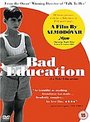 Bad Education (aka La Mala Educacion)