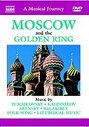 Musical Journey - Moscow And The Golden Ring, A