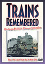 Trains Remembered Collection