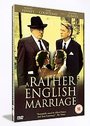 Rather English Marriage, A