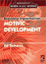 Ed Tomassi - Beginning Improvisation - Motivic Development