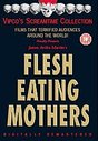 Flesh-Eating Mothers