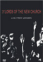 Lords of The New Church - Live From London, The