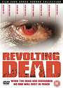 Revolting Dead, The