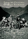 Ewan McGregor And Charley Boorman - Long Way Round (Wide Screen)