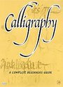 Calligraphy - A Complete Beginner's Guide