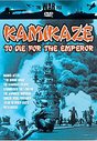 Kamikaze - To Die For The Emperor