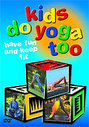 Kids Do Yoga Too