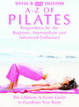 A To Z Of Pilates - Programmes For The Beginner, Intermediate And Advanced Enthusiast (Box Set)