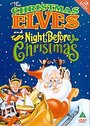 Christmas Elves / The Night Before Christmas, The (Animated)