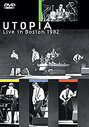 Utopia - Live In Boston