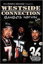 Westside Connection - Gangsta Nation Live