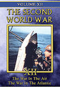 Second World War - Vol. 12 - War In The Air / War In The Atlantic