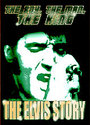 Elvis Presley - The Boy, The Man, The King - The Elvis Story