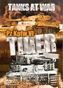 Tanks At War - Pz Kpfw VI Tiger