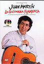 Juan Martin - La Guitarra Flamenca (+Book)