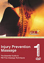 Injury Prevention Massage - Vol. 1 - The Essential Guide To RSI-Free Massage Techniques