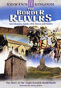 Edwin's Kingdom - Vol. 4 - The Border Reivers