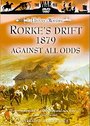 Rorke's Drift 1879 - Against All Odds