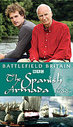 Battlefield Britain - The Spanish Armada 1588