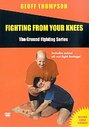 Geoff Thompson - Ground Fighting - Fighting From Your Knees