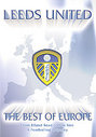 Leeds United - The Best Of Europe